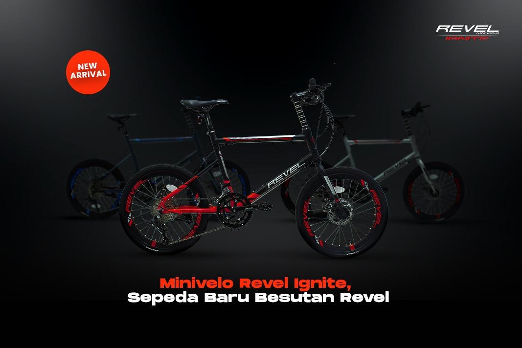 Minivelo Revel Ignite, Sepeda Baru Besutan Revel